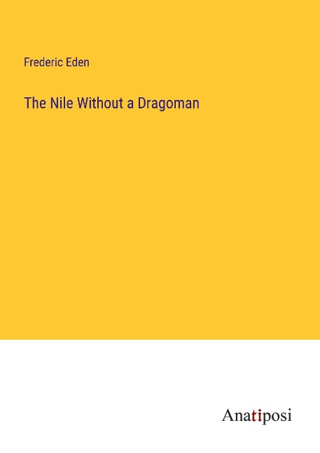 The Nile Without a Dragoman