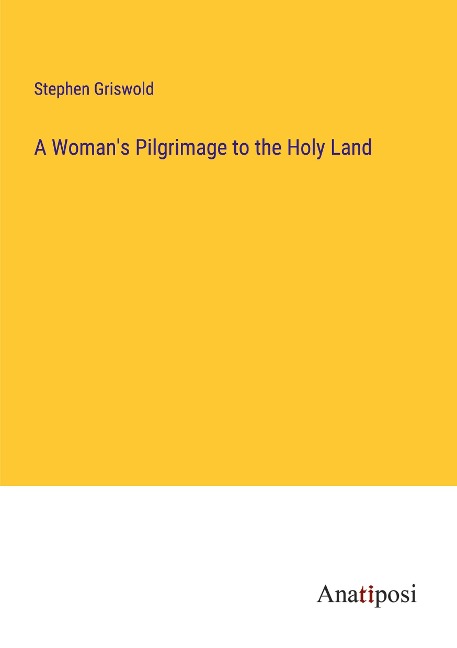 A Womans Pilgrimage to the Holy Land