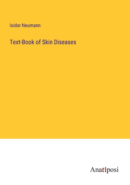 Text-Book of Skin Diseases