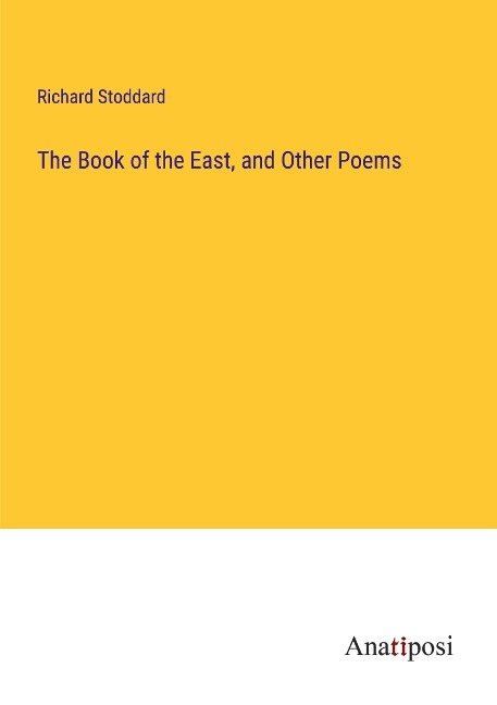 The Book of the East, and Other Poems