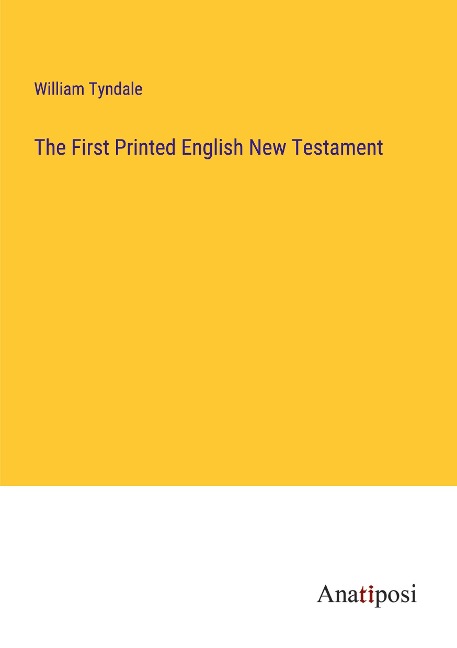 The First Printed English New Testament