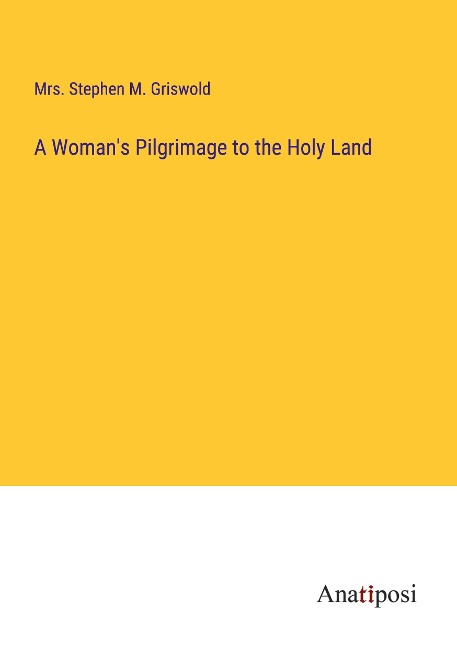 A Womans Pilgrimage to the Holy Land