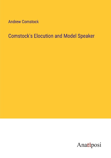 Comstocks Elocution and Model Speaker