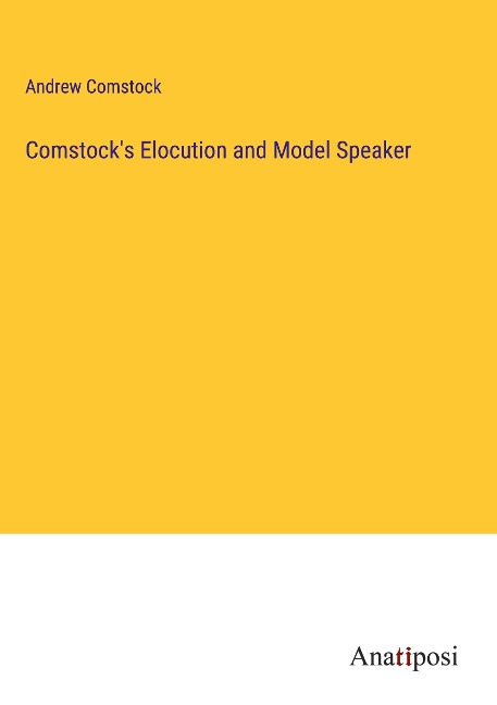 Comstocks Elocution and Model Speaker