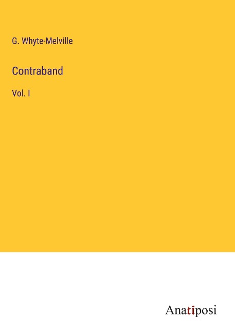 Contraband: Vol. I