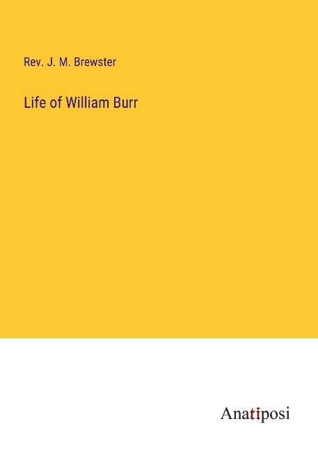 Life of William Burr