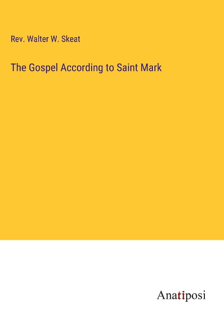 The Gospel According to Saint Mark