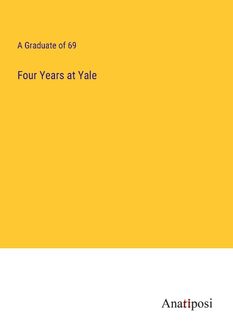 Four Years at Yale