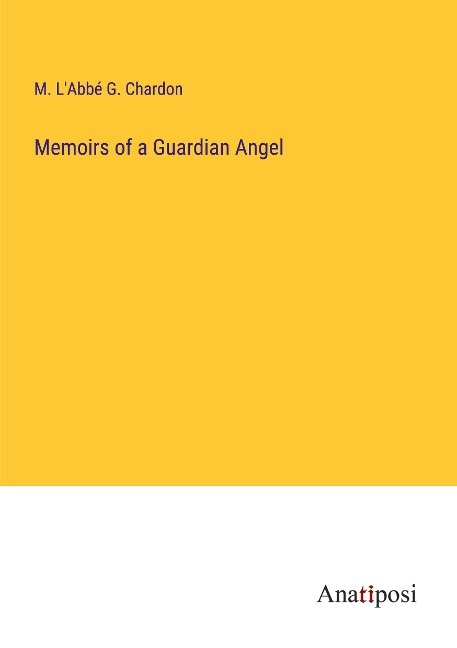 Memoirs of a Guardian Angel