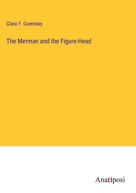 The Merman and the Figure-Head