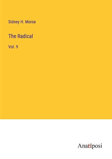 The Radical: Vol. 9