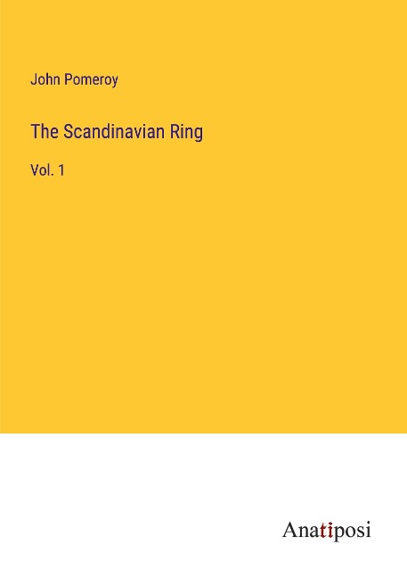 The Scandinavian Ring: Vol. 1