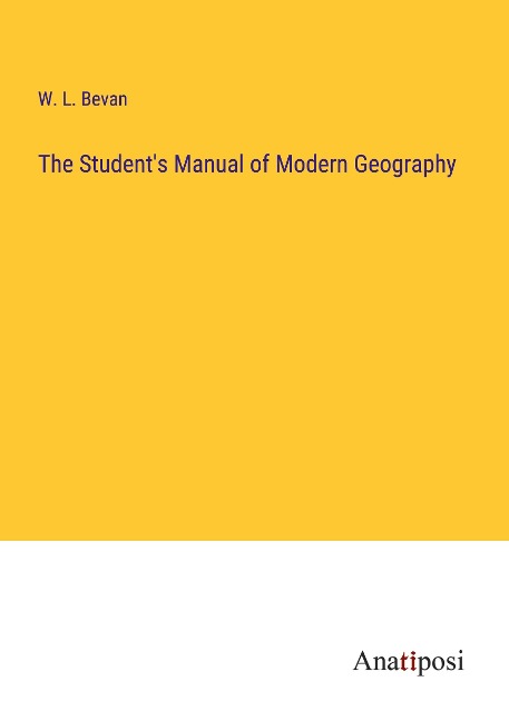 The Students Manual of Modern Geography