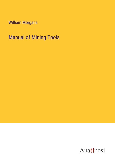 Manual of Mining Tools