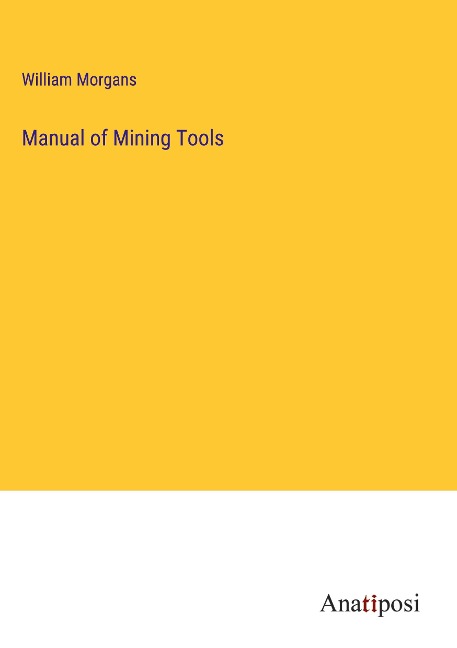 Manual of Mining Tools
