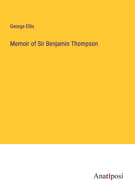 Memoir of Sir Benjamin Thompson