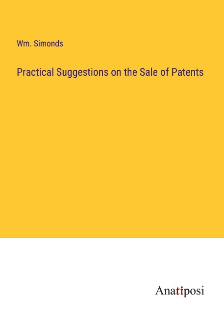 Practical Suggestions on the Sale of Patents