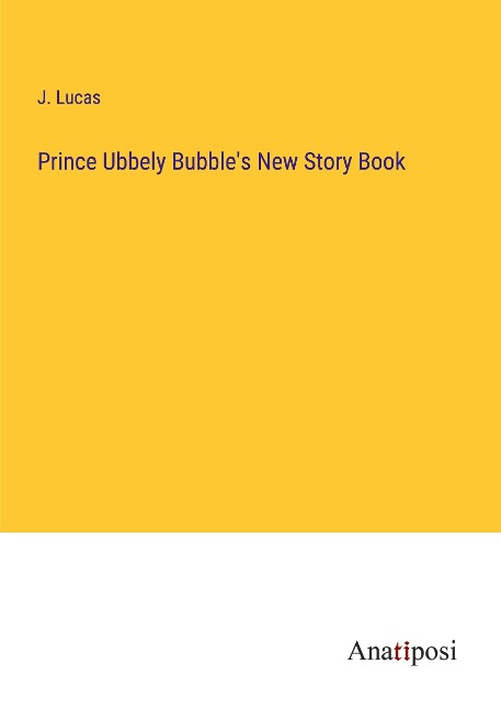 Prince Ubbely Bubbles New Story Book