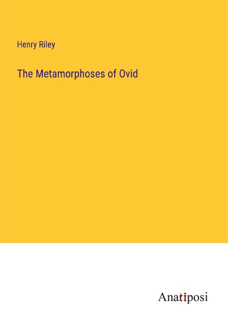 The Metamorphoses of Ovid