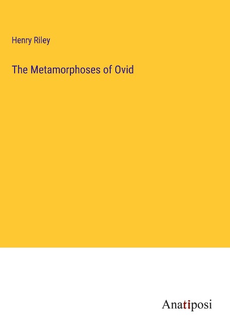 The Metamorphoses of Ovid