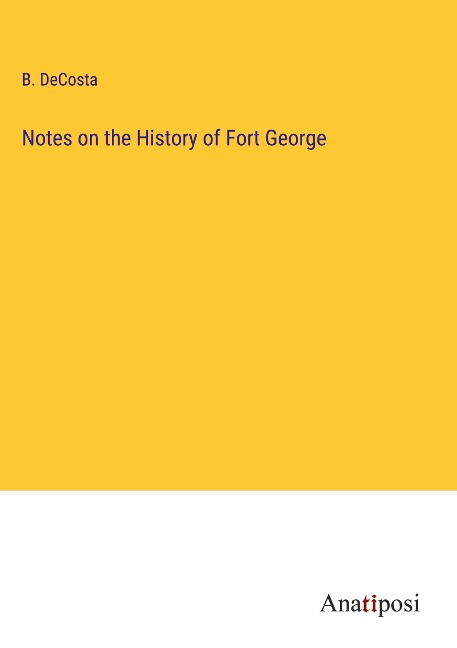 Notes on the History of Fort George