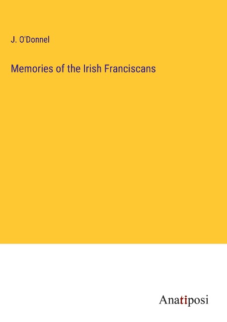 Memories of the Irish Franciscans