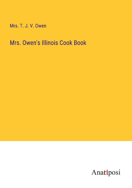 Mrs. Owens Illinois Cook Book