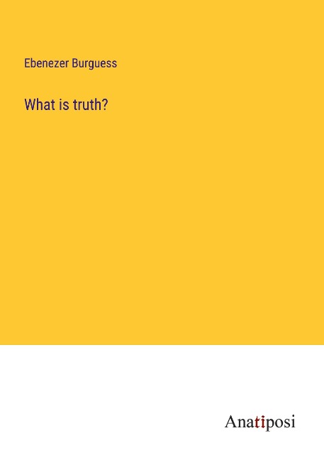 What is truth?