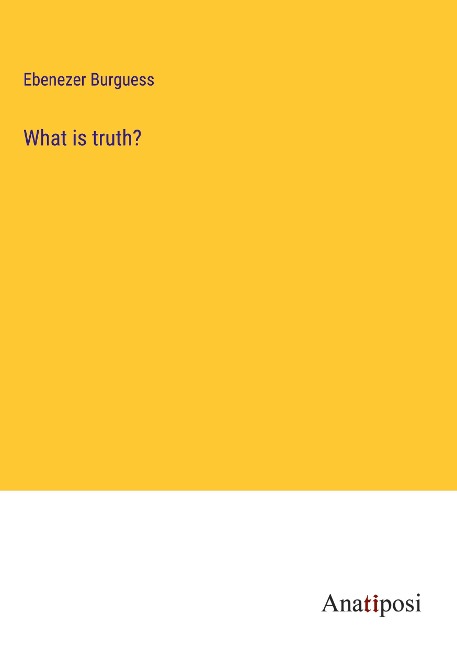 What is truth?
