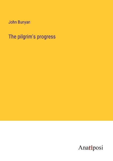 The pilgrims progress