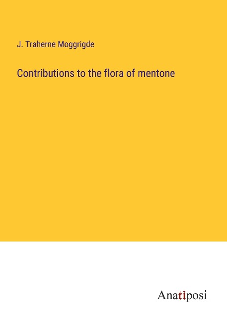 Contributions to the flora of mentone