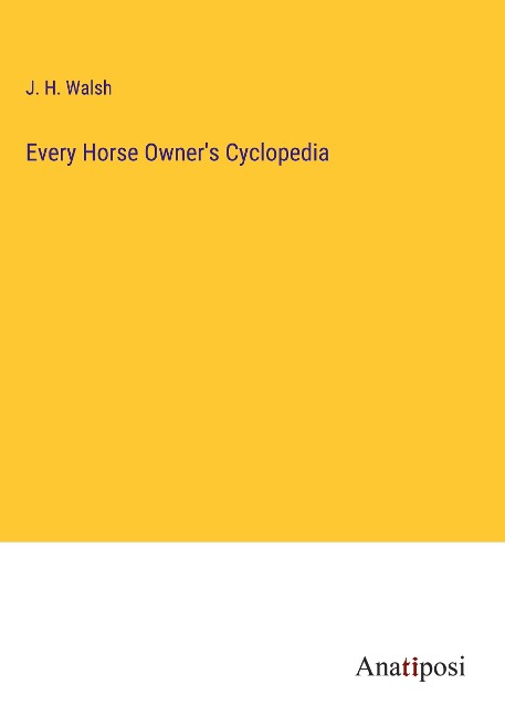Every Horse Owners Cyclopedia