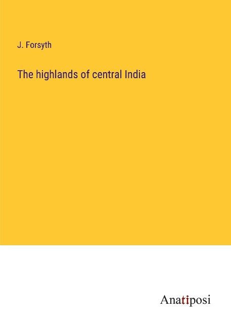 The highlands of central India