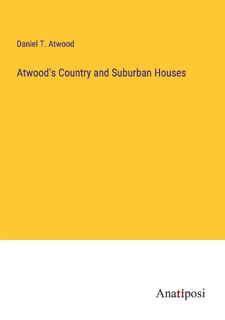 Atwoods Country and Suburban Houses
