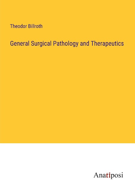 General Surgical Pathology and Therapeutics