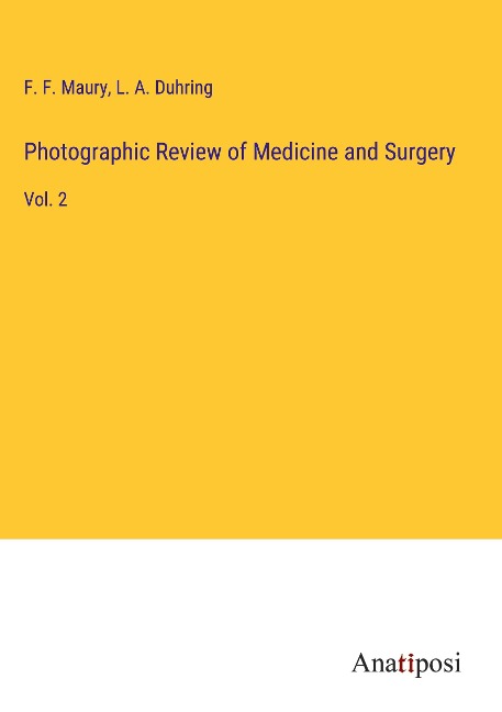 Photographic Review of Medicine and Surgery: Vol. 2
