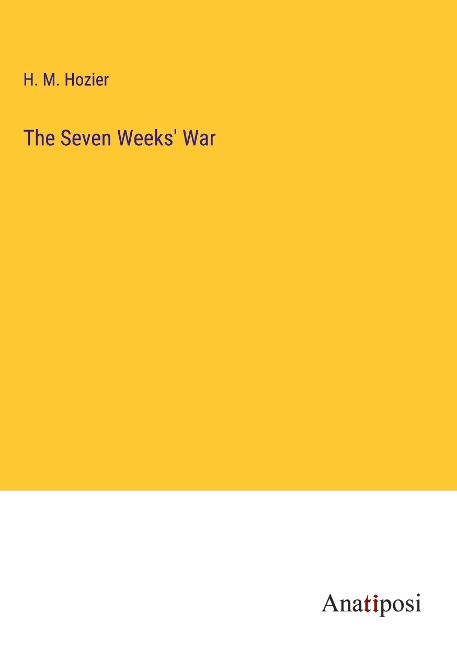 The Seven Weeks War