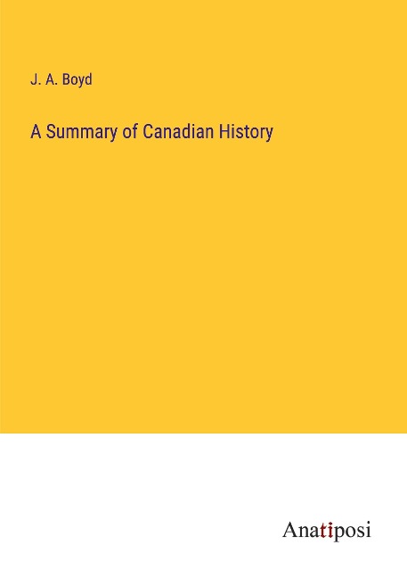 A Summary of Canadian History