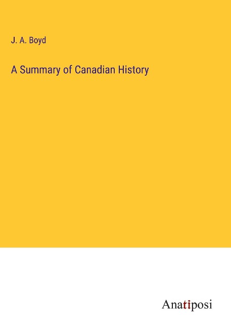 A Summary of Canadian History