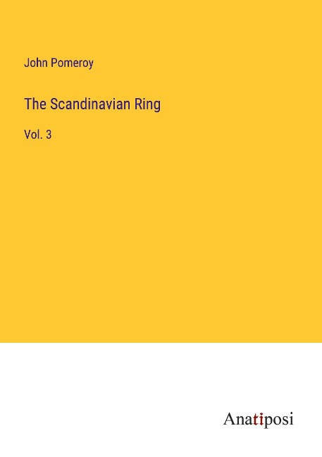 The Scandinavian Ring: Vol. 3