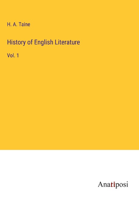 History of English Literature: Vol. 1