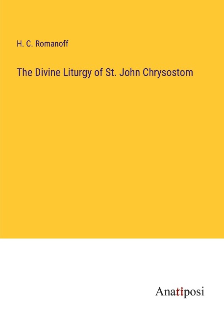 The Divine Liturgy of St. John Chrysostom