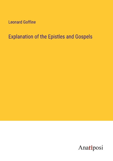 Explanation of the Epistles and Gospels