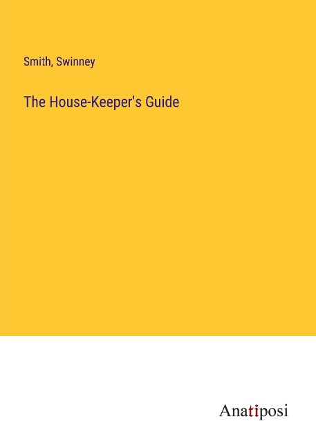 The House-Keepers Guide