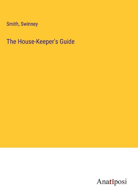 The House-Keepers Guide