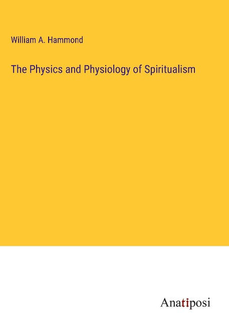 The Physics and Physiology of Spiritualism