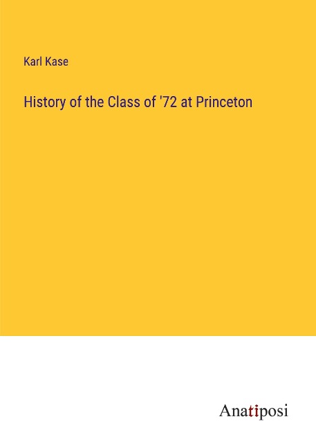 History of the Class of 72 at Princeton
