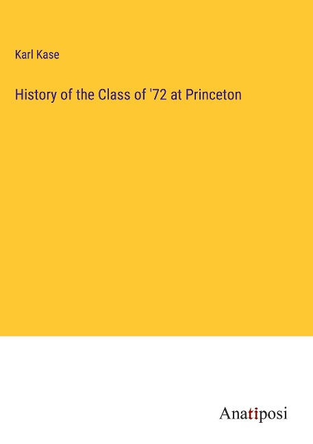 History of the Class of 72 at Princeton