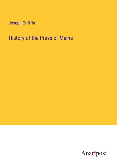 History of the Press of Maine