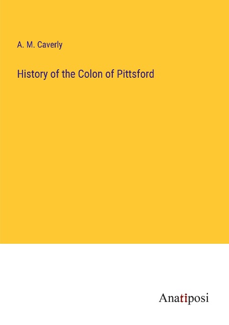 History of the Colon of Pittsford